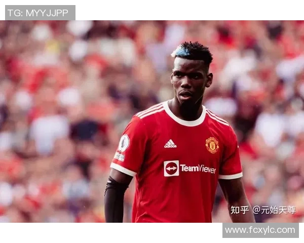 博格巴重返赛场展现新风采球迷期待他带领球队再创辉煌